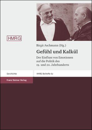 Gefühl und Kalkül von Aschmann,  Birgit