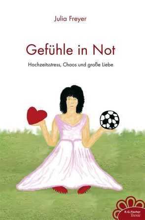 Gefühle in Not von Freyer,  Julia