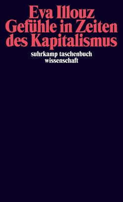 Gefühle in Zeiten des Kapitalismus von Hartmann,  Martin, Illouz,  Eva