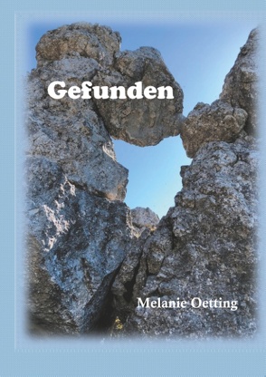 Gefunden von Oetting,  Melanie