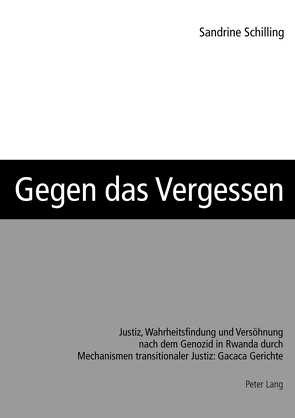 Gegen das Vergessen von Schilling,  Sandrine