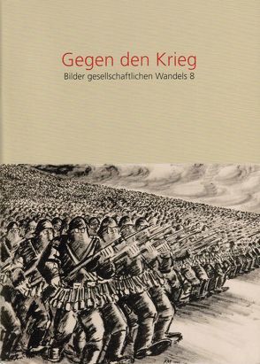 Gegen den Krieg von Haas,  Mechthild, Mueller,  Harald