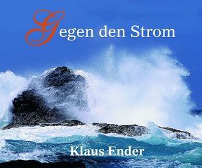 Gegen den Strom von Ender,  Klaus