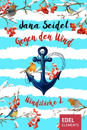 Gegen den Wind: Windstärke 2 von Seidel,  Jana