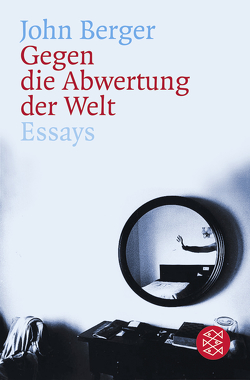 Gegen die Abwertung der Welt von Balmes,  Hans-Jürgen, Berger,  John