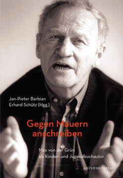 Gegen Mauern anschreiben von Balint,  Iuditha, Barbian,  Jan-Pieter, Hallenberger,  Dirk, Jagdschian,  Larissa Carolin, Schütz,  Erhard, Susteck,  Sebastian, Vach,  Karin