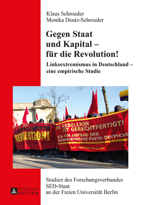 Gegen Staat und Kapital – für die Revolution! von Deutz-Schroeder,  Monika, Schroeder,  Klaus
