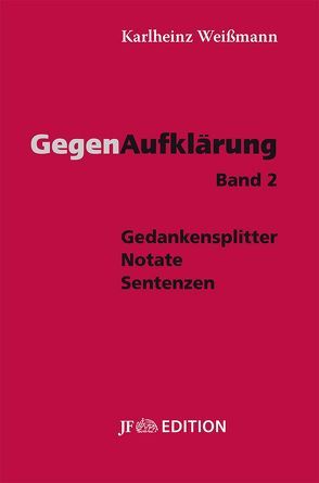 Gegenaufklärung – Band 2 von Weissmann,  Karlheinz