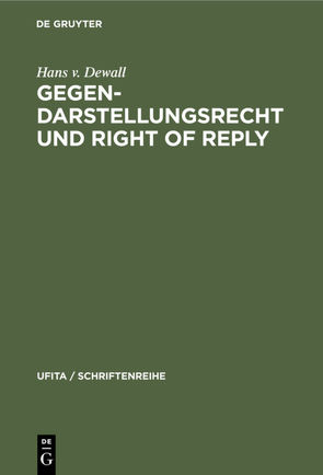 Gegendarstellungsrecht und Right of reply von Dewall,  Hans v