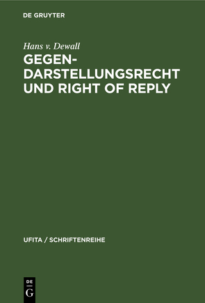 Gegendarstellungsrecht und Right of reply von Dewall,  Hans v