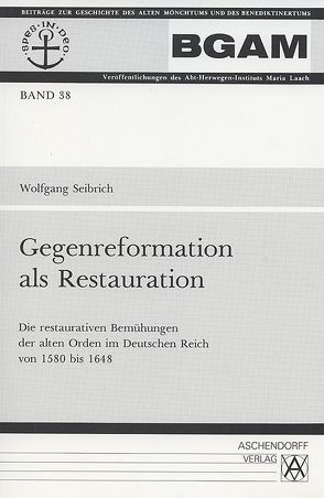 Gegenreformation als Restauration von Seibrich,  Wolfgang