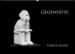Gegensätze (Wandkalender 2022 DIN A2 quer) von Selzer,  Ulrich