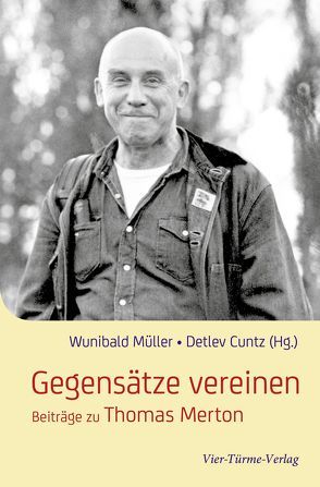 Gegensätze vereinen von Cuntz,  Detlev, Müller,  Wunibald