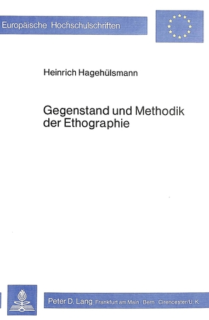 Gegenstand und Methodik der Ethographie von Hagehülsmann,  Heinrich