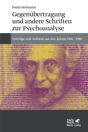 Gegenübertragung und andere Schriften zur Psychoanalyse von Bohleber,  Werner, Heimann,  Paula
