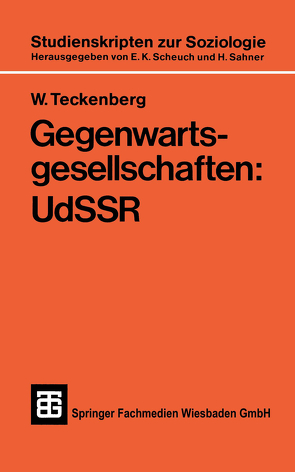 Gegenwartsgesellschaften: UdSSR von Teckenberg,  W.