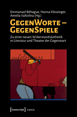 GegenWorte – GegenSpiele von Béhague,  Emmanuel, Klessinger,  Hanna, Valtolina,  Amelia