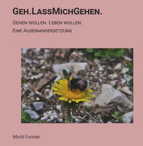 Geh.LassMichGehen. von Forster,  Michl