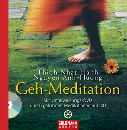 Geh-Meditation von Bern,  Atma Priya H., Nguyen,  Anh-Huong, Thich,  Nhat Hanh