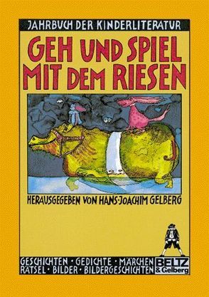 Geh und spiel mit dem Riesen von Gelberg,  Hans-Joachim