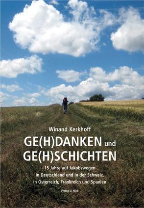 GE(H)DANKEN und GE(H)SCHICHTEN von Kerkhoff,  Winand