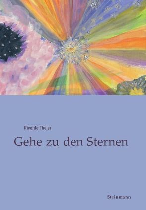 Gehe zu den Sternen von Thaler,  Ricarda