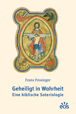 Geheiligt in Wahrheit von Prosinger,  Franz