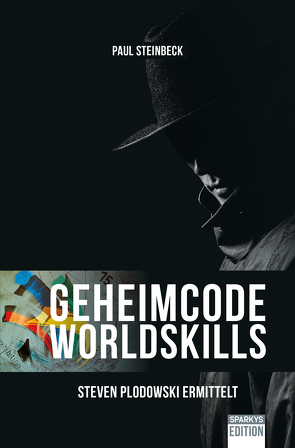 Geheimcode WorldSkills von Paul,  Steinbeck