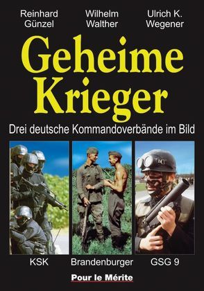 Geheime Krieger von Günzel,  Reinhard, Walther,  Wilhelm, Wegener,  Ulrich K