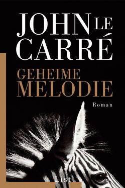Geheime Melodie von le Carré,  John, Rawlinson,  Regina