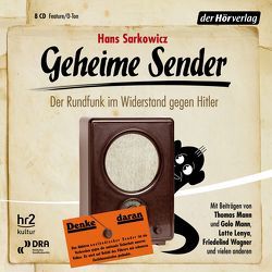 Geheime Sender von Assheuer,  Birgitta, Huber,  Thomas, Mann,  Thomas, Pütthoff,  Christoph, Sarkowicz,  Hans, Schulze,  Marc Oliver, Stolzmann,  Reinhart von