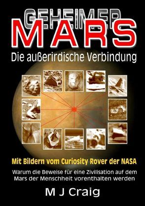 Geheimer Mars: Die außerirdische Verbindung von CRAIG,  MICHAEL J