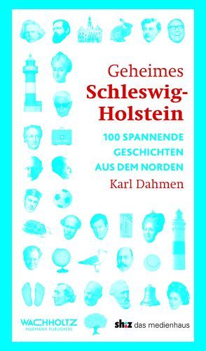 Geheimes Schleswig-Holstein von Dahmen,  Karl