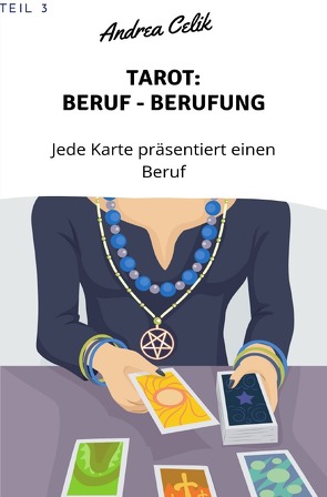 Geheimes Tarot-Wissen / Tarot: Berufe – Berufung von Celik,  Andrea