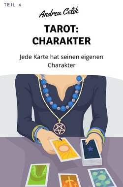 Geheimes Tarot-Wissen / Tarot: Charaktere von Celik,  Andrea