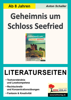 Geheimnis um Schloss Seefried – Literaturseiten von Schaller,  Anton