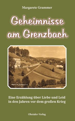Geheimnisse am Grenzbach von Grammer,  Margarete