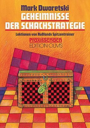 Geheimnisse der Schachstrategie von Dworetski,  Mark, Glowatzky,  Tihomir