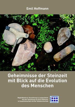 Geheimnisse der Steinzeit mit Blick auf die Evolution des Menschen von Hoffmann,  Emil