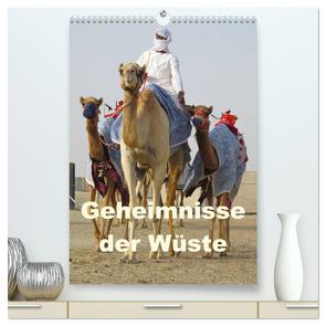 Geheimnisse der Wüste (hochwertiger Premium Wandkalender 2024 DIN A2 hoch), Kunstdruck in Hochglanz von zwayne/DMR/steckandose.com,  zwayne/DMR/steckandose.com
