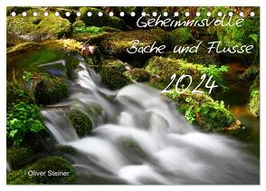 Geheimnisvolle Bäche und Flüsse (Tischkalender 2024 DIN A5 quer), CALVENDO Monatskalender von Steiner,  Oliver