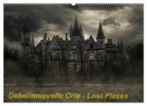 Geheimnisvolle Orte – Lost Places (Wandkalender 2024 DIN A2 quer), CALVENDO Monatskalender von Swierczyna,  Eleonore