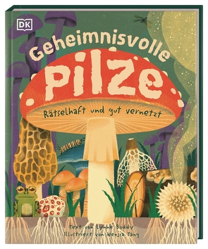 Geheimnisvolle Pilze von Boddy,  Lynne, Kokoscha,  Michael, Tang,  Wenjia