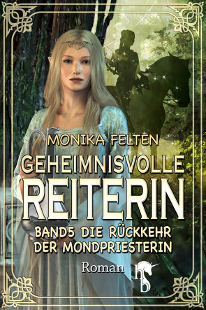 Geheimnisvolle Reiterin von Felten,  Monika