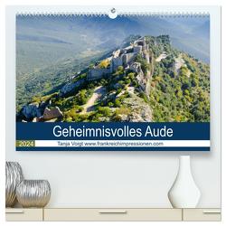 Geheimnisvolles Aude (hochwertiger Premium Wandkalender 2024 DIN A2 quer), Kunstdruck in Hochglanz von Voigt,  Tanja