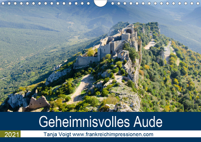 Geheimnisvolles Aude (Wandkalender 2021 DIN A4 quer) von Voigt,  Tanja