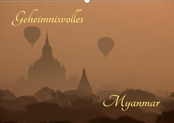 Geheimnisvolles Myanmar (Wandkalender 2021 DIN A2 quer) von Brack,  Roland