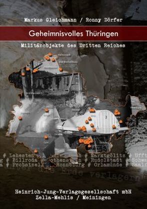 Geheimnisvolles Thüringen von Dörfer,  Ronny, Gleichmann,  Markus