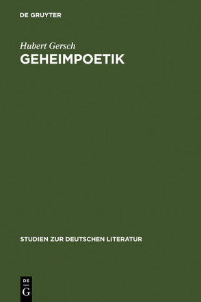 Geheimpoetik von Gersch,  Hubert