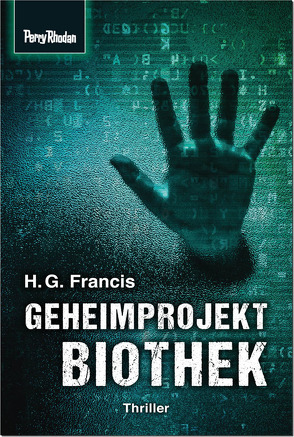 Geheimprojekt Biothek von Francis,  H G